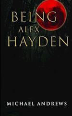 Being Alex Hayden 