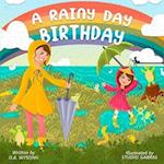 A Rainy Day Birthday 