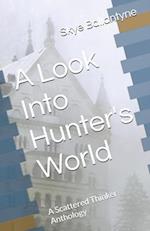 A Look Into Hunter's World