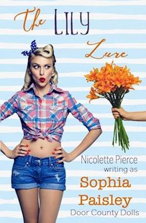 The Lily Lure: A Small Town Romance