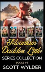 Mountain Daddies Little Series Collection: Book 1-5: An Age Play, DDlg, Instalove, Standalone, Romance 