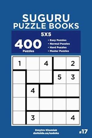 Suguru Puzzle Books - 400 Easy to Master Puzzles 5x5 (Volume 17)