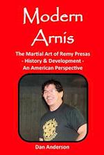 Modern Arnis: The Martial Art of Remy Presas - History & Development - An American Perspective 