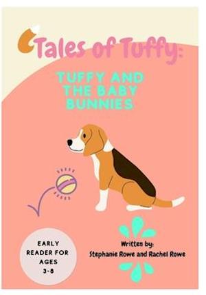 Tales of Tuffy: Tuffy and the Baby Bunnies