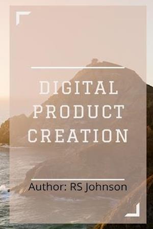 Digital Product Creation