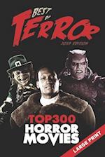 Best of Terror 2019: Top 300 Horror Movies (Large Print) 