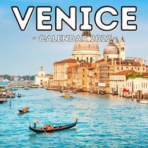 Venice Calendar 2022: 16-Month Calendar, Cute Gift Idea For Italy Lovers Women & Men