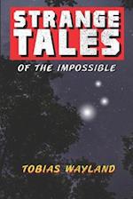 Strange Tales of the Impossible 