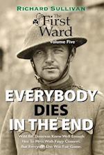 Everybody Dies In The End 