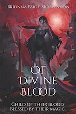 Of Divine Blood: A Dark Adult Fantasy 