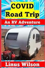 COVID Road Trip: An RV Adventure 