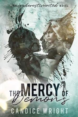 The Mercy of Demons: An Underestimated Novel Book 6