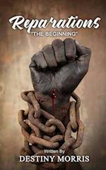 Reparations: "The Beginning" 