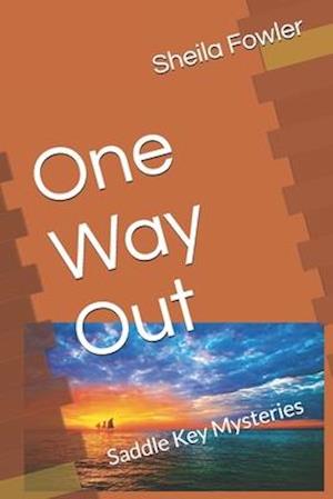 One Way Out: Saddle Key Mysteries