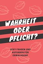 Wahrheit oder Pflicht?