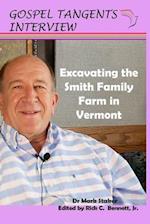Excavating the Smith Family Farm in Vermont 
