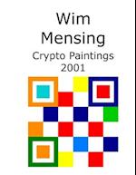 Wim Mensing Crypto Paintings 2001 