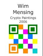 Wim Mensing Crypto Paintings 2006 