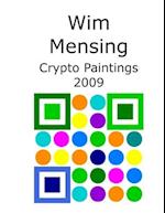 Wim Mensing Crypto Paintings 2009 