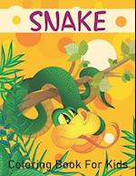 Snake Coloring Book For Kids : Snake Coloring Books For Boys & Girls Age 3-8, with 50 Super Fun Coloring Pages ! 