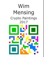 Wim Mensing Crypto Paintings 2017 