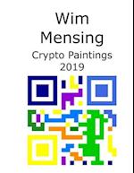 Wim Mensing Crypto Paintings 2019 