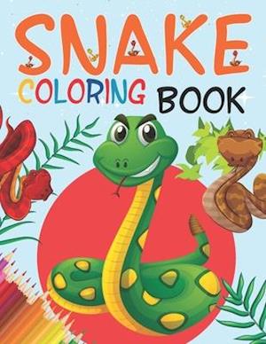Snake Coloring Book: / For Kids And Toddlers - A Unique Collection Of Snake Coloring Pages !