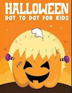 Halloween dot to dot for kids: 30 + Halloween Themed CONNECT THE DOTS ACTIVITY SHEETS 