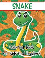 Snake Coloring Book For Kids And Toddlers: 50 Creative And Unique Drawings With Cute And Scary Snake Coloring Pages 