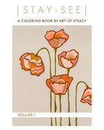 | STAY - SEE |: A Coloring Book by Art of Steacy 