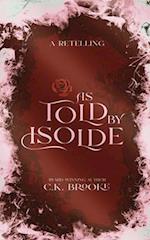 As Told by Isolde: A Mythic Maidens Novella 