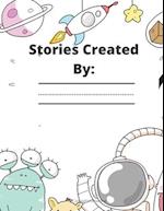 Stories Created By: (Add Your Child's Name): Activity, Writing Prompts, Drawing and Coloring Book 