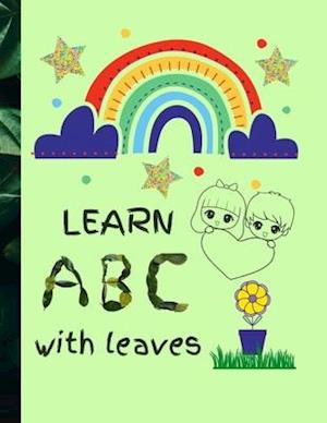 Learn ABC with Leaves: A Fun Illustrated Kids Book for Preschoolers