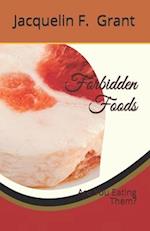 Forbidden Foods: Are You Eating Them? 