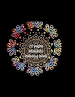 72 Pages Mandala Coloring Book: Over 10 different mandala coloring patterns 
