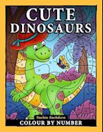 Cute Dinosaurs Colour By Number: Coloring Book for Kids Ages 4-8 