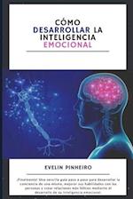 Cómo desarrollar la inteligencia emocional