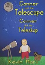 Conner and the Telescope Conner und das Teleskop: Children's Bilingual Picture Book: English, German 