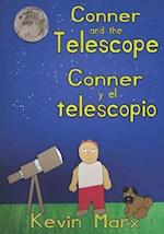 Conner and the Telescope Conner y el telescopio: Children's Bilingual Picture Book: English, Spanish 