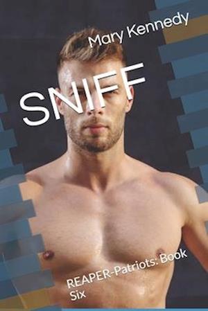 SNIFF: REAPER-Patriots: Book Six