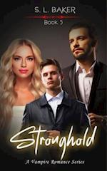 Stronghold : A Vampire Romance Series 