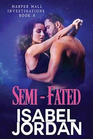 Semi-Fated: (Snarky paranormal romance)