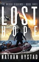 Lost Hope (The Bridge Sequence Book Three) 