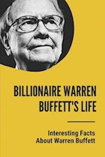 Billionaire Warren Buffett's Life