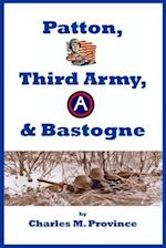 Patton, Third Army, & Bastogne 