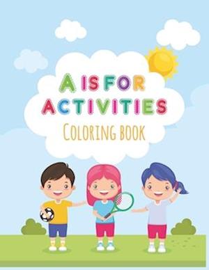 A Is For Activities