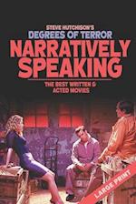 Narratively Speaking: The Best Written and Acted Movies (Large Print) 