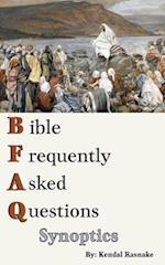 Bible Frequently Asked Questions: Synoptics 