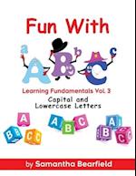 Fun With ABC's: Learning Fundamentals Volume 3 