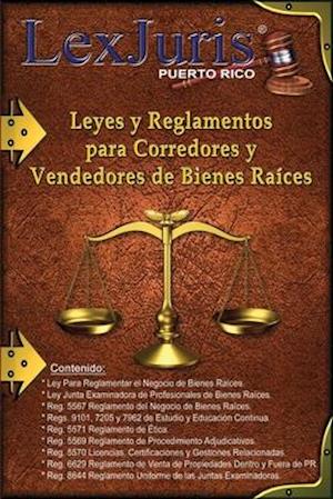 Leyes y Reglamentos para Corredores y Vendedores de Bienes Raíces.